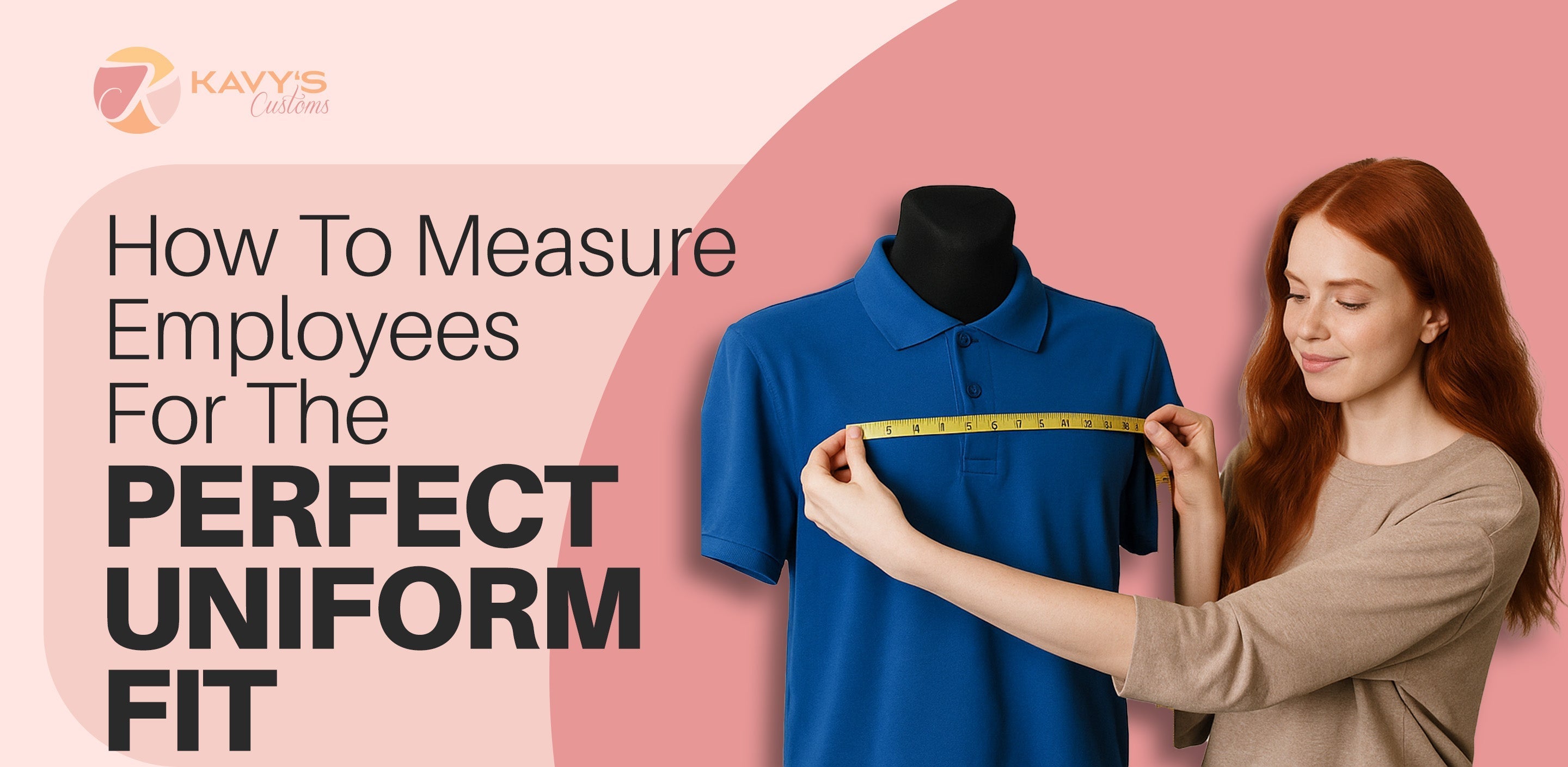 How to Measure Employees for the Perfect Uniform Fit  Kavy's Customs