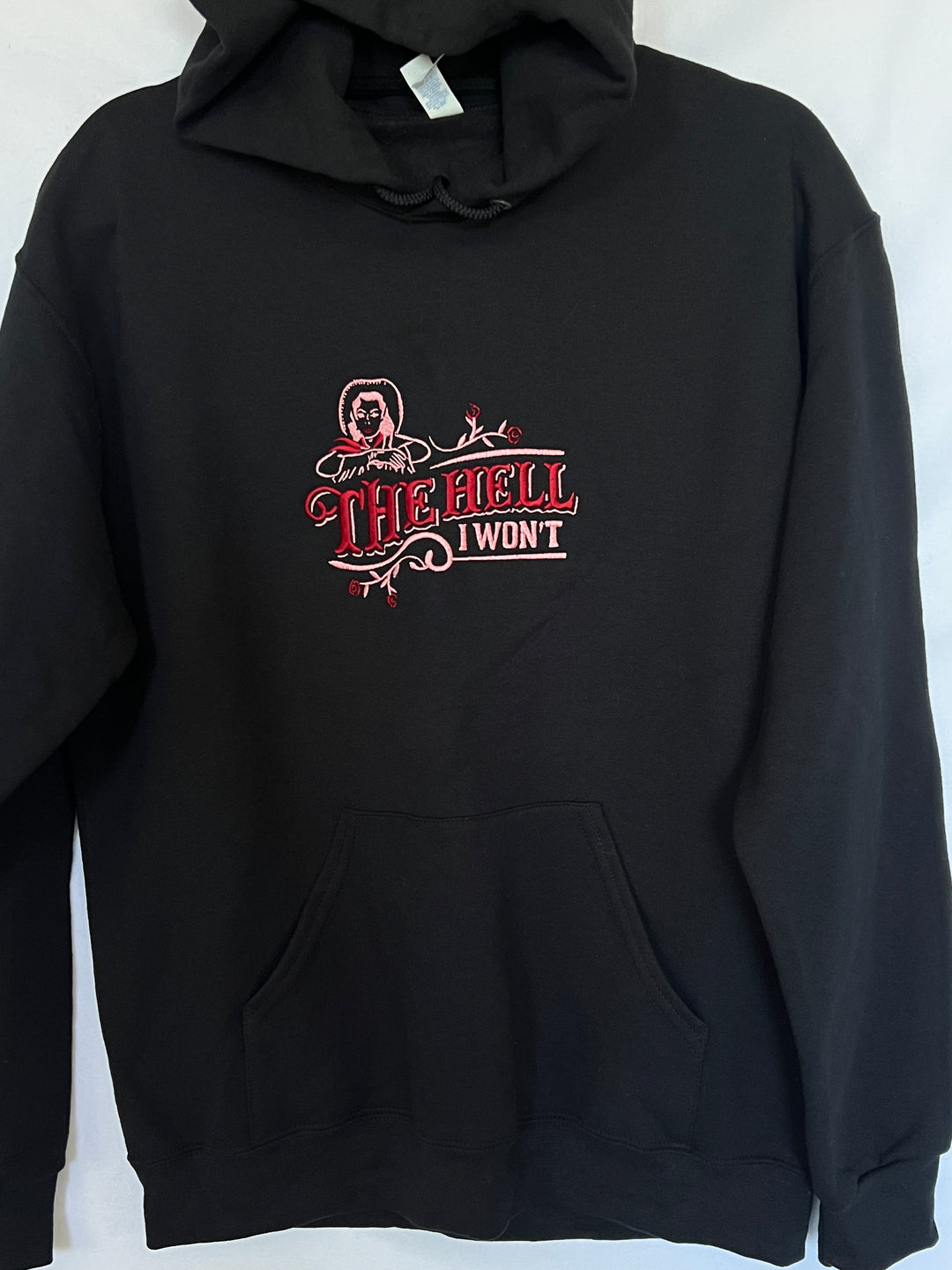 Premade "The Hell I Won't" Cowgirl Hoodie